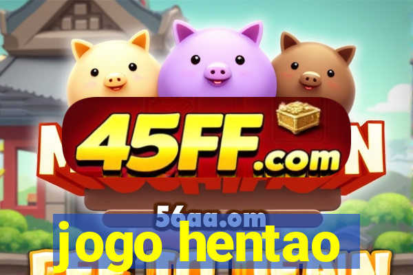 jogo hentao